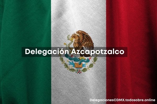 Delegación Azcapotzalco, dirección, cómo llegar y datos de contacto